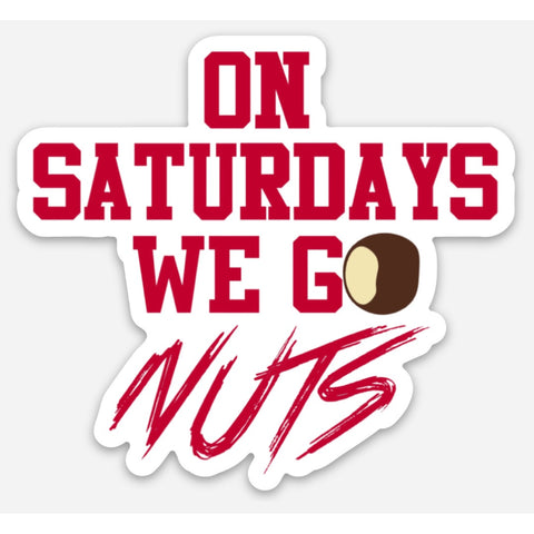 Saturdays We Go Nuts Sticker